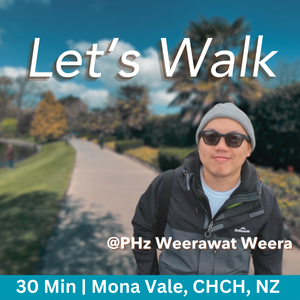 Let's Walk E1: ในการเดินทาง มีสารเสพติด PHz เล่าเรื่องการเดินทางและการมาอยู่นิวซีแลนด์